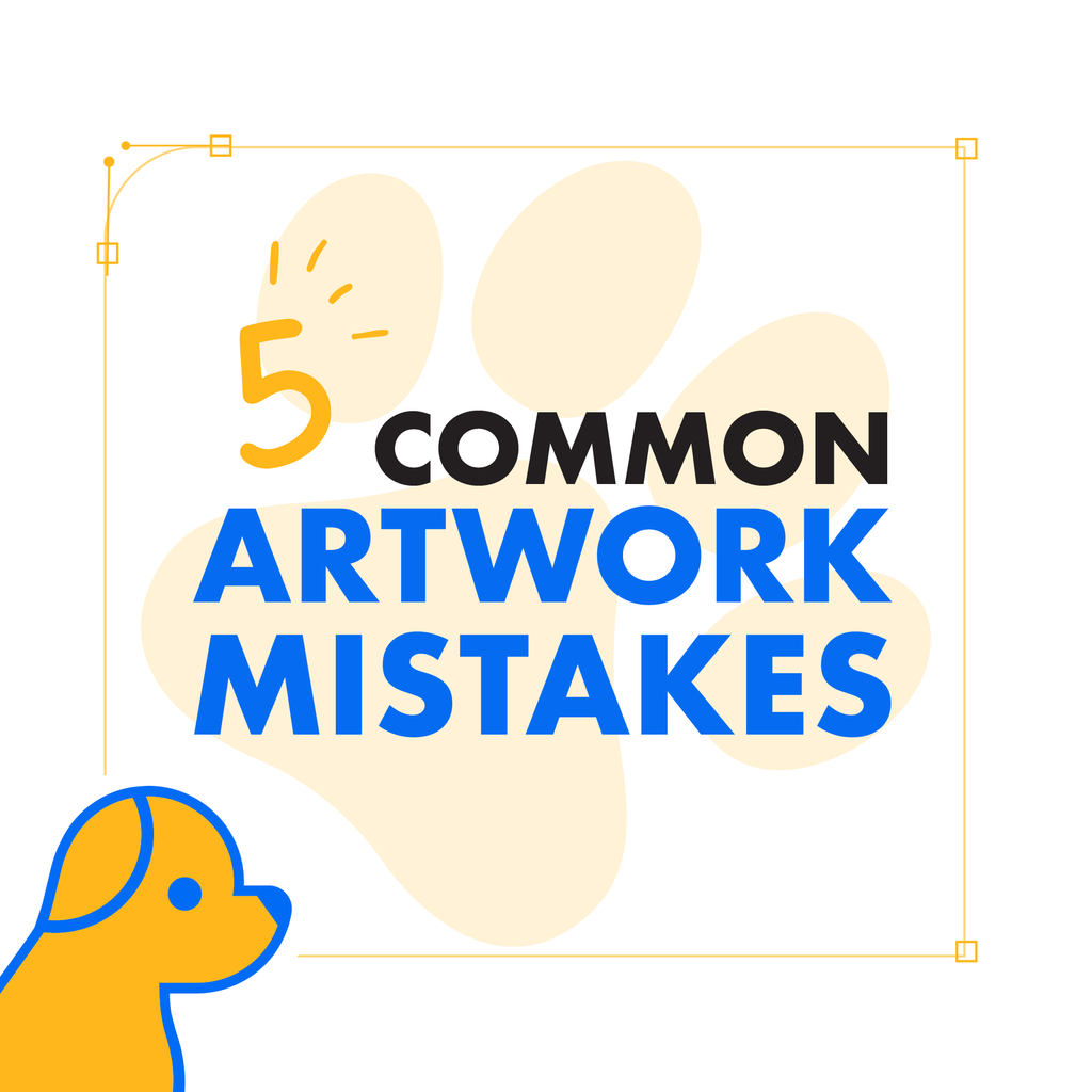 Your Print Files Are Barking Mad! 5 Common Artwork Mistakes (And How to Avoid Them)
